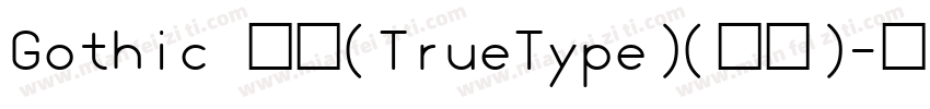 Gothic 常规(TrueType)(日文)字体转换